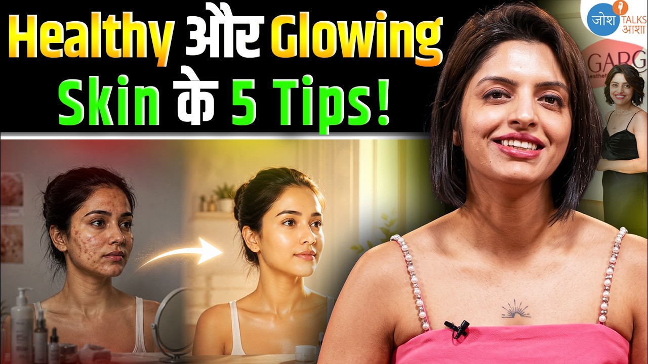 Healthy और Glowing Skin के लिए Tips | 5 Skin Care Mistakes | Dr. Gargi | Josh Talks Aasha