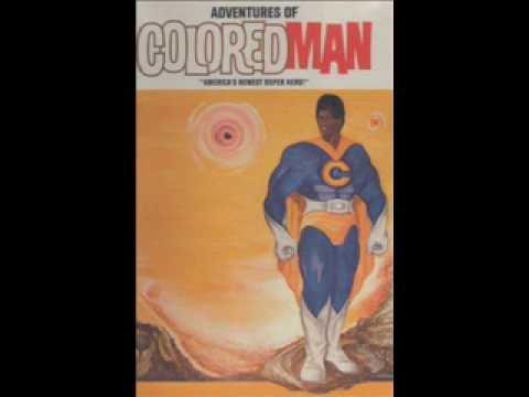 Teddy Vann: COLOREDMAN and the adventure of the stolen afternoon.wmv