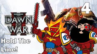 Hold the Line! - 4 - Dawn of War 2: Ultimate Exterminatus