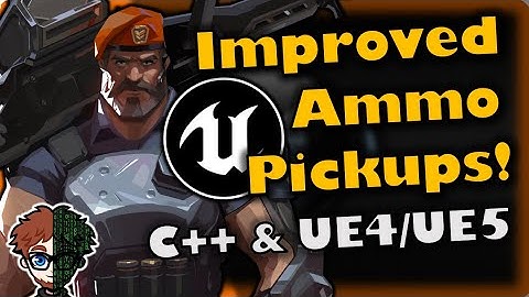 Improved Ammo Pickups (Code)! | How To Make YOUR OWN FPS | Unreal & C++ Tutorial, Part 71