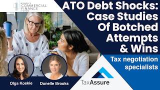 ATO Debt Shocks : Real Life Case Studies | Olga Koskie & Donelle Brooks