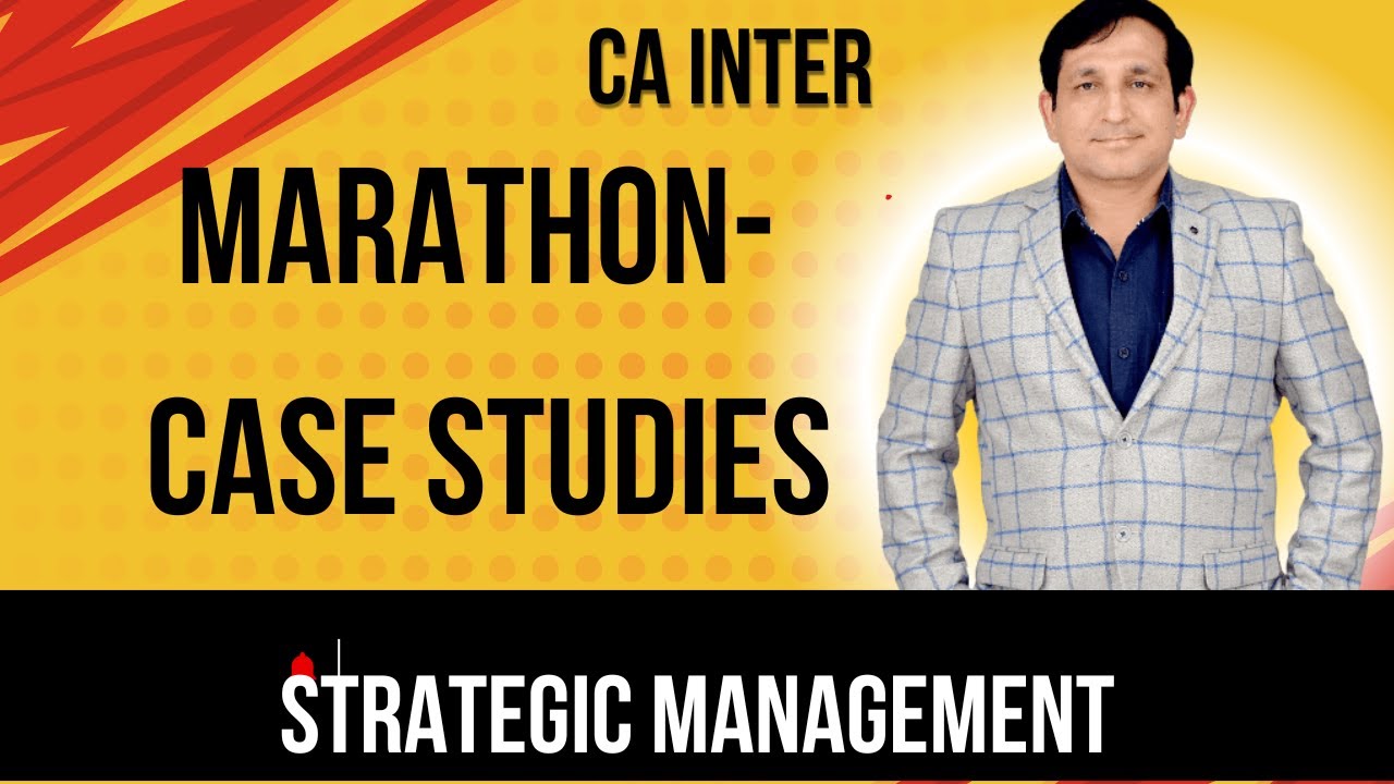 Marathon - case studies - SM (Strategic Management) | CA Ram Ahuja ...