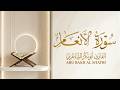 سورة الأنعام كاملة تلاوة بصوت أبو بكر الشاطري Surah AlAnam Full Abu Bakr Al Shatri mp3