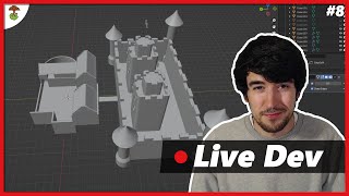 Modeling Castle Hubworld Clean Up And Game Engine Testing - Live Dev Ep. 8