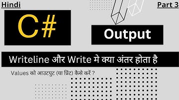 How to output values in C sharp | difference between Writeline and Write@arvindprogramming