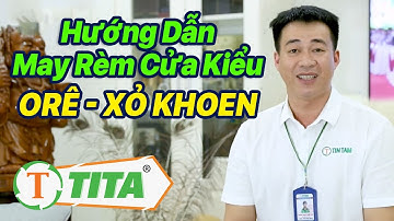 Hướng Dẫn Cách Tự May Rèm Cửa Kiểu Ore Xỏ Khoen Xỏ Lỗ Đầy Đủ full 4K - Học May Rèm