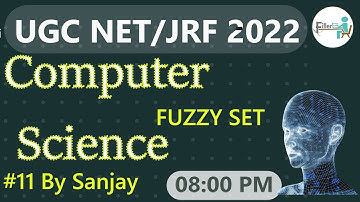 8:00PM-#11 Fuzzy set | Membership Function and in AI | UGC NET 2022 computer science Class By Sanjay