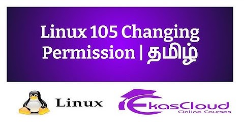#Linux 105 Changing Permission | Ekascloud | Tamil