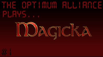 TheOptimumAlliance Plays: Magicka Ep.1 (gameplay demo video)