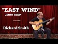 Richard smith plays jerry reed east wind