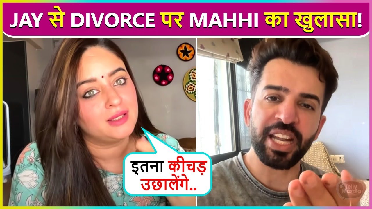 Mahhi Vij FIRST Reaction On Her Divorce From Husband Jay Bhanushali Says Lawyer Ka Paisa