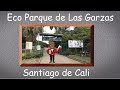 Eco Parque las Garzas  José Darwin Lenis