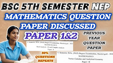 BSc 5th Semester NEP Mathematics Question Paper Discussed | RCUB Degree