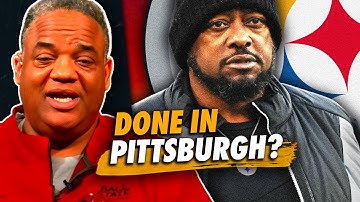 Mike Tomlin is DONE in Pittsburgh and Should be FIRED