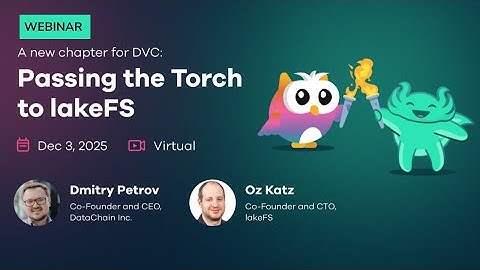 Passing the Torch to lakeFS: A New Chapter for DVC