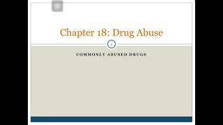 Biopsychology: Chapter 18 (Drug Abuse) 1
