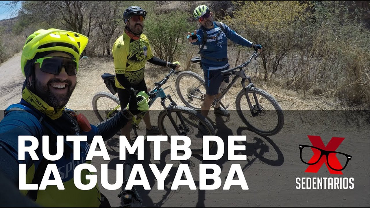 Ruta de la Guayaba MTB  XSEDENTARIOS 