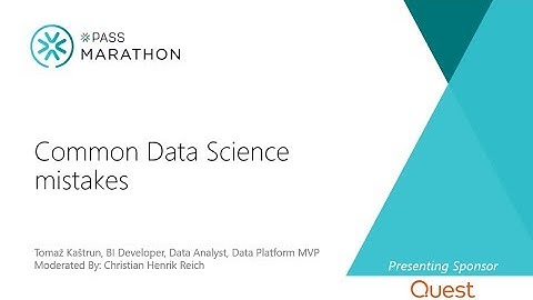 Common Data Science Mistakes | Tomaž Kaštrun | Analytics 2018