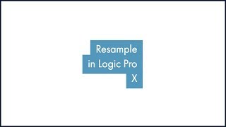 Resample in Logic Pro X