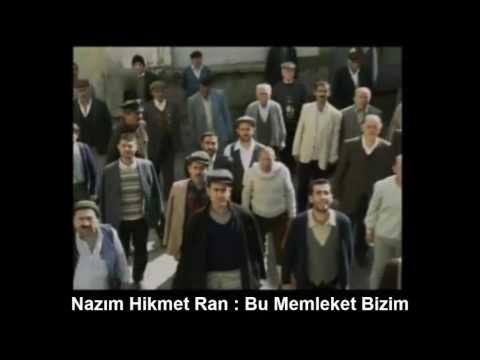 NAZIM HİKMET RAN : BU MEMLEKET BİZİM