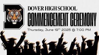 Dover High School | 2025 Commencement Ceremony | 6.19.25