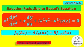Equation Reducible to Bessel's Equation || Lecture No. 20 || BENGALI