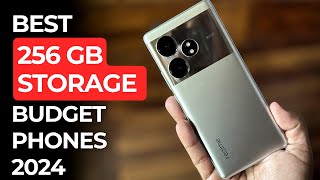 Best Budget 256 GB STORAGE Phones to buy in 2024