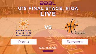 KK Parnu 2011 vs Ezerzeme-Rezekne 2011 | BBBL Boys U15 Final Stage | Group Phase