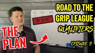 Road To The Grip League Qualifier - Episode 11