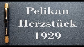 Pelikan Herzstück 1929 Review