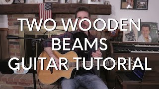 Josiah Queen - Two Wooden Beams Guitar Tutorial