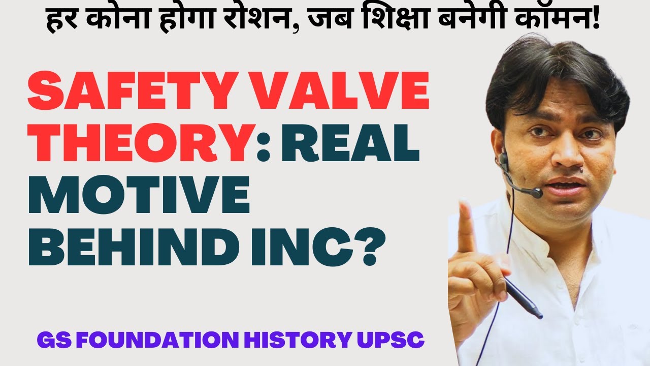 Safety Valve Theory: Real Motive Behind INC? | UPSC Modern History GS by Saurabh Goswami
