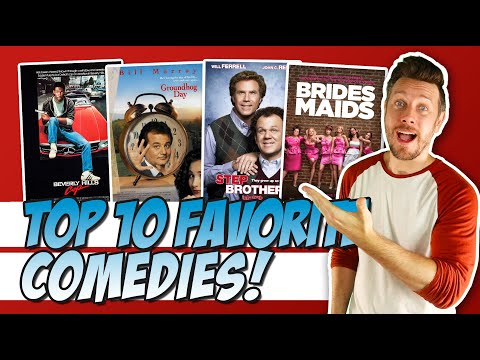 Top 10 Favorite Comedies of All-Time!