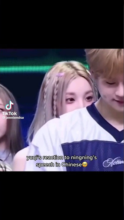 YUQI'S TO REACTION NINGNING'S SPEECH IN CHINESE