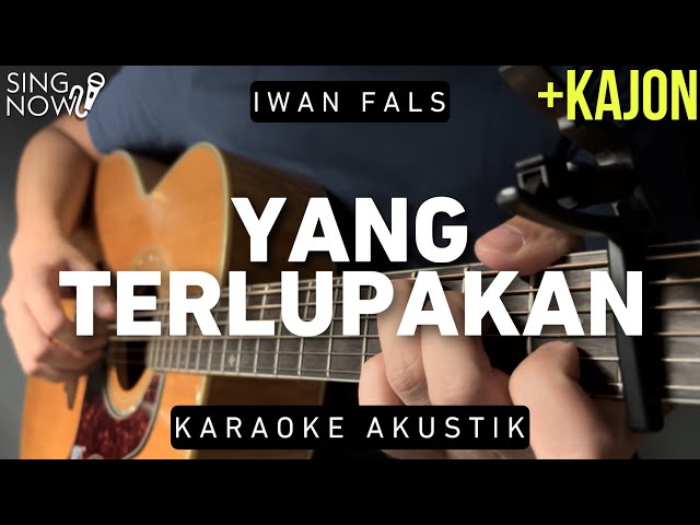 Yang Terlupakan - Iwan Fals (Karaoke Akustik) class=