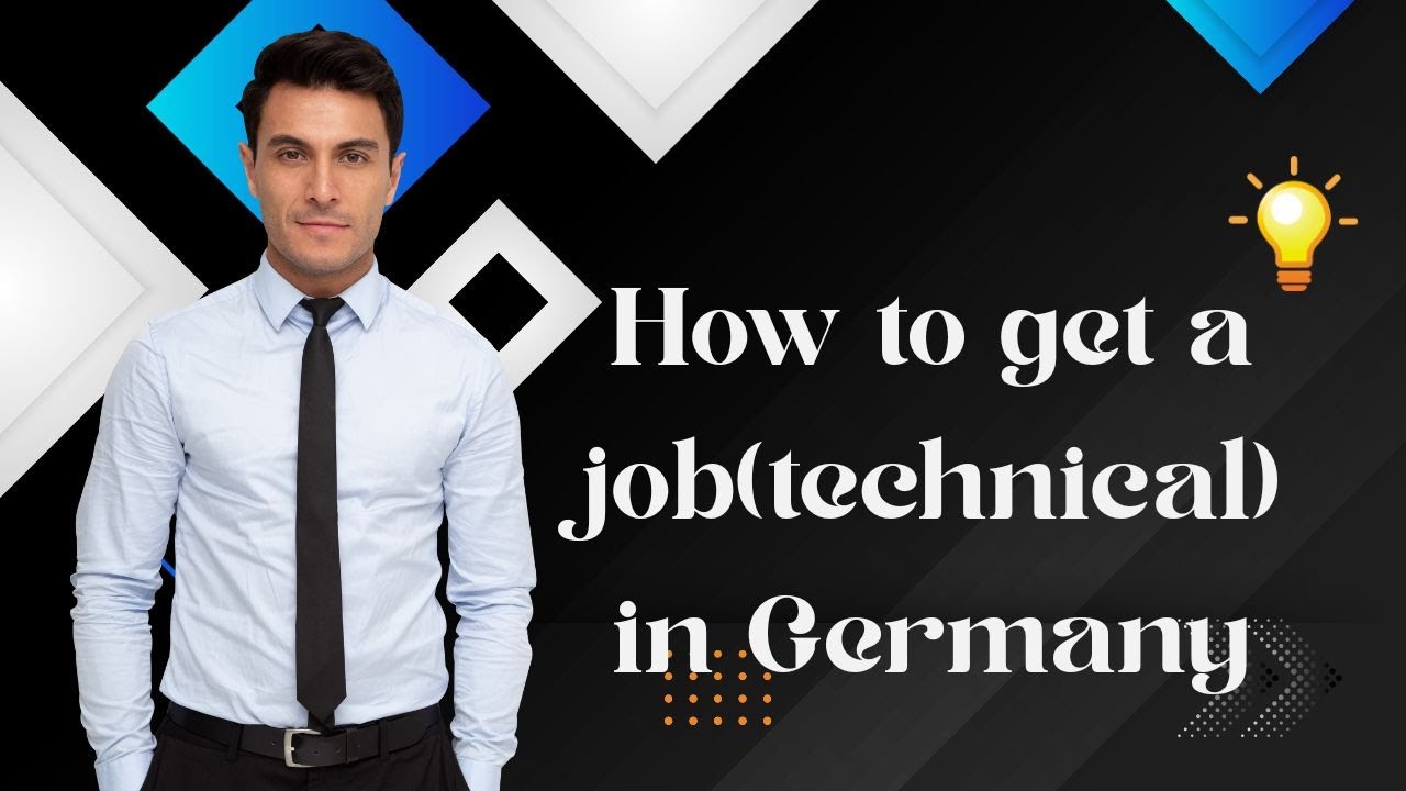 Part 1: How to get a job (technical) in Germany 