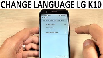 CHANGE LANGUAGE LG K10 (2017) | How to