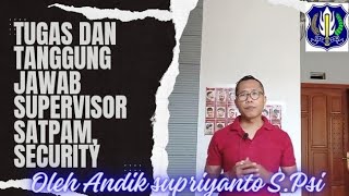 Duties and responsibilities of a Satpam supervisor, Security @seurity Indonesia channel