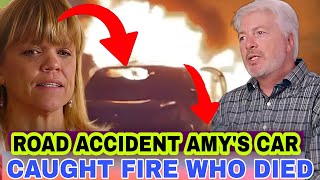 "🔥 Heartbreaking Crisis! 'Little People, Big World' Star Amy's Car Catches F Accident Revealed! 🚗💔"
