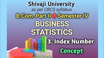 Business statistics - Index Number concept|B.com II sem IV @eduaccountancy