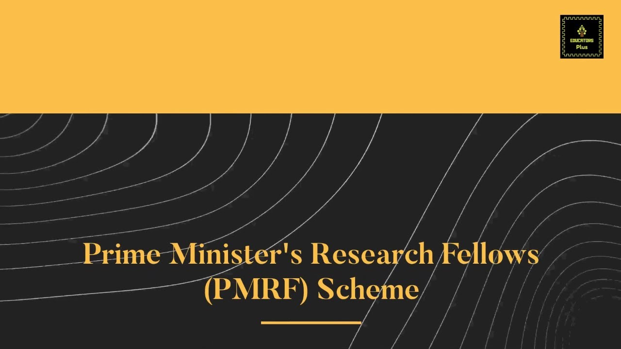 Prime Minister's Research Fellows PMRF Scheme