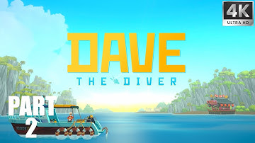 Dave The Diver: Exploring the Depths Part 2