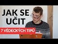 Jak se učit efektivně - 7 vědecky ověřených tipů!