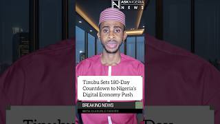 Tinubu Sets 180-Day Countdown to Nigeria’s Digital Economy Push  | Ask Nigeria Breaking News!