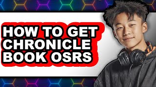 How to Get Chronicle Book Osrs (only Way)
