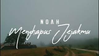 NOAH - MENGHAPUS JEJAKMU ( LIRIK VIDEO ) #noah #menghapusjejakmu