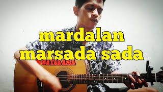 MARDALAN MARSADA SADA || BATAK ASIA