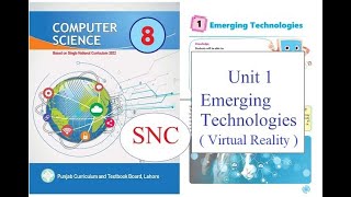 Computer Class 8 Unit 1 || Emerging Technologies || Virtual Reality || SNC || New book Wealth