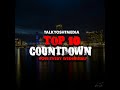 Talk yosht media top 10 countdown episode 1