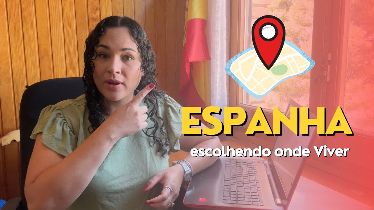 [DICAS PRÁTICAS] Como escolher uma Cidade para se VIVER NA ESPANHA 🇪🇸